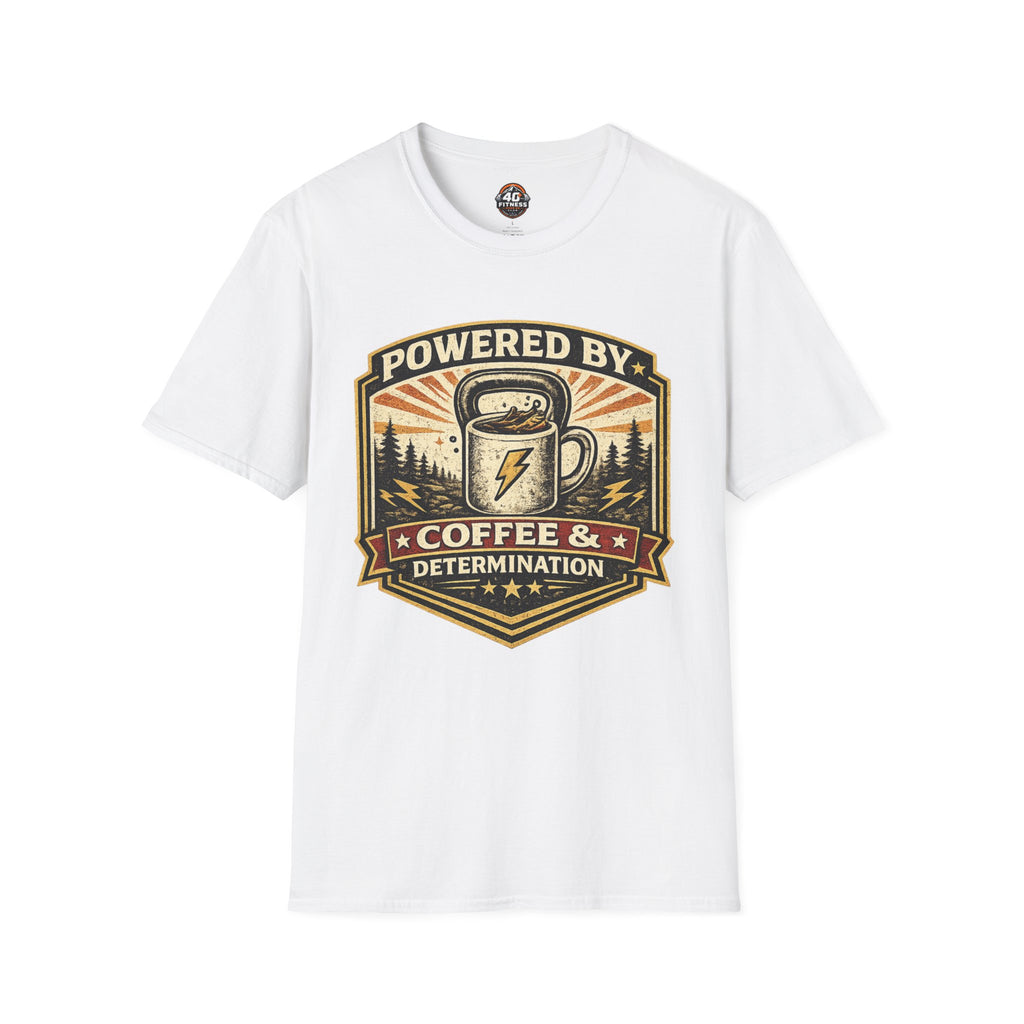 Coffee T‑Shirt — “Powered By Coffee & Determination”