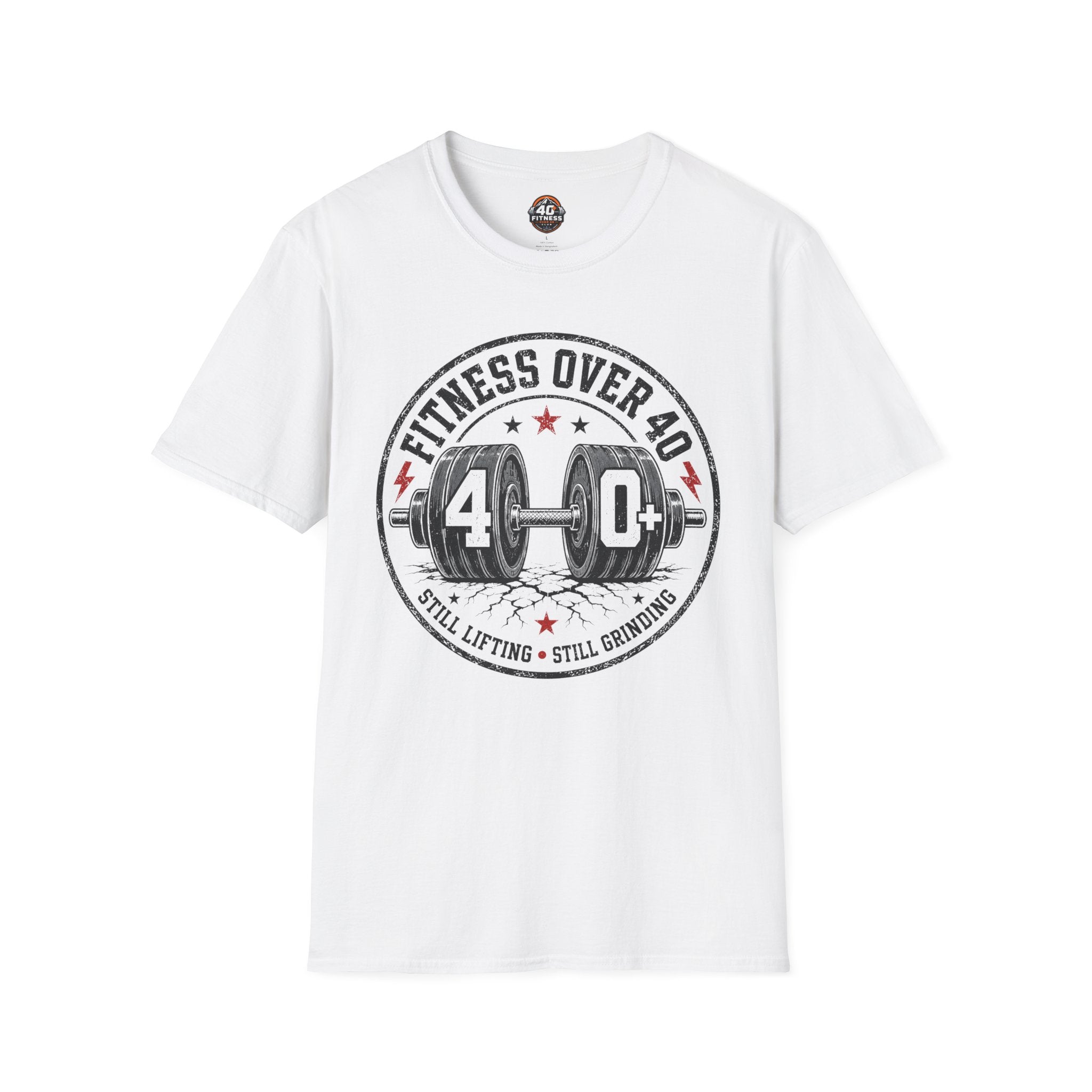 Fitness Over 40 T‑Shirt — Still Lifting Still Grinding