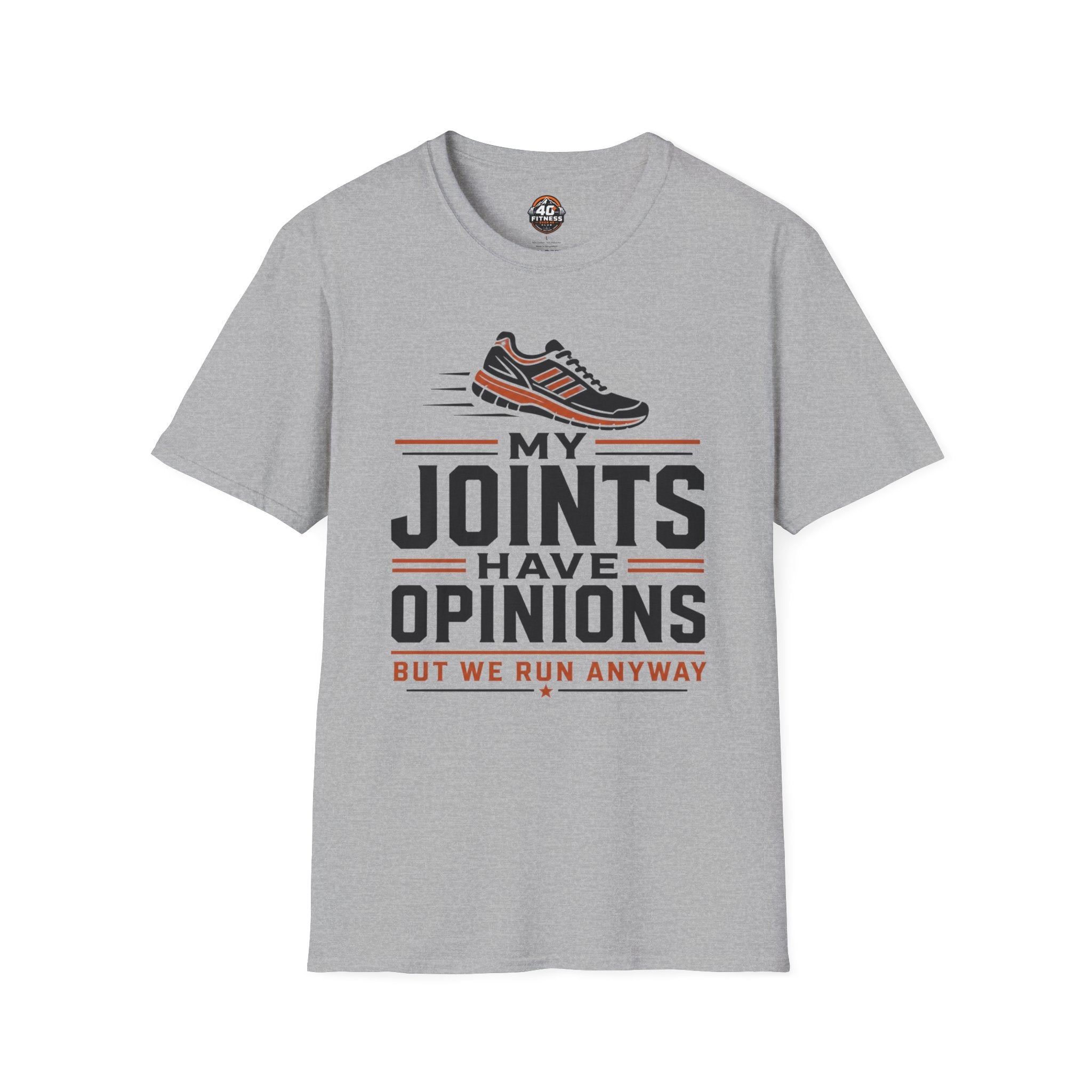 T-Shirt — “My Joints Have Opinions But We Run Anyway” Running Tee