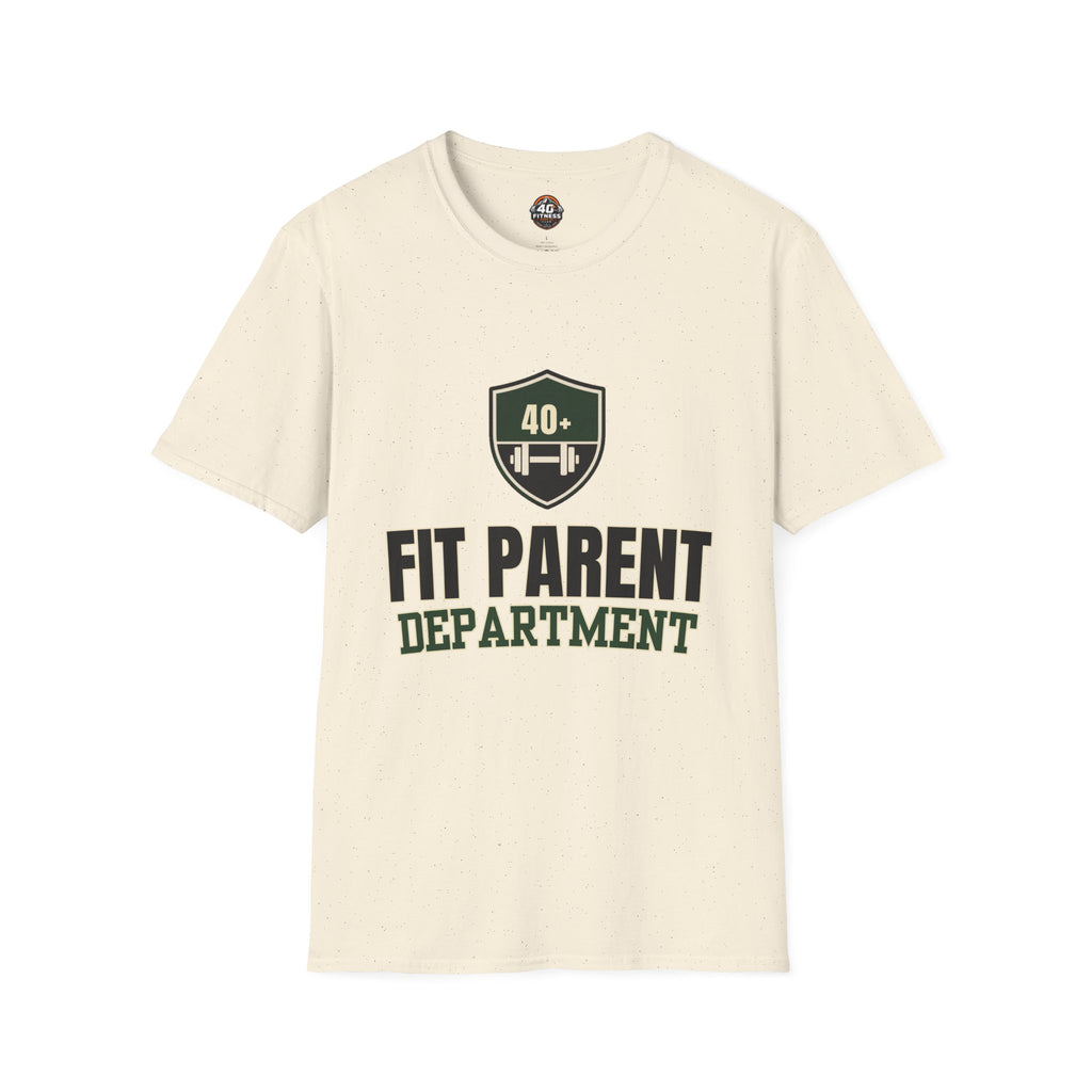 Fit Parent Department T-Shirt — 40+ Fitness Dad & Mom Tee