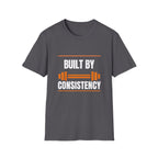 Built By Consistency Fitness T-Shirt