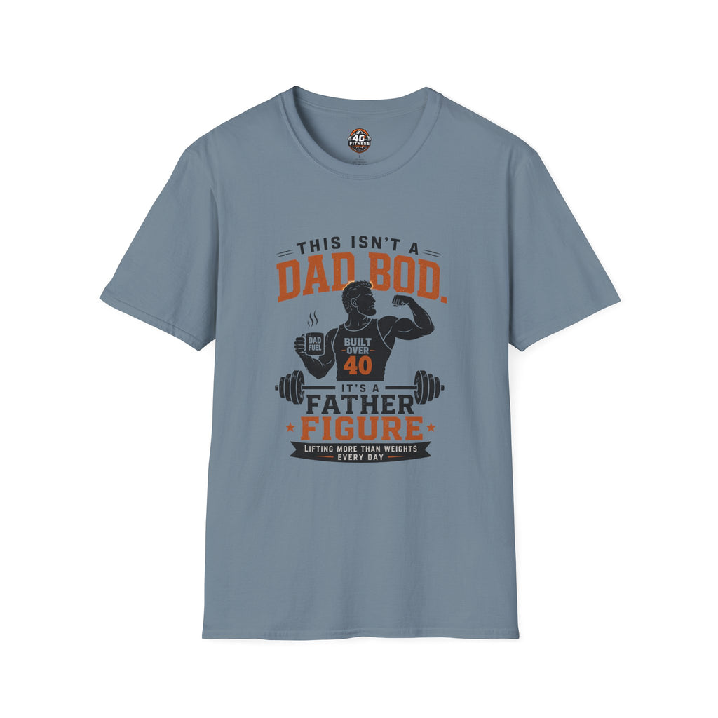 Dad Bod T-Shirt — "This Isn't a Dad Bod, It's a Father Figure" Fitness Tee