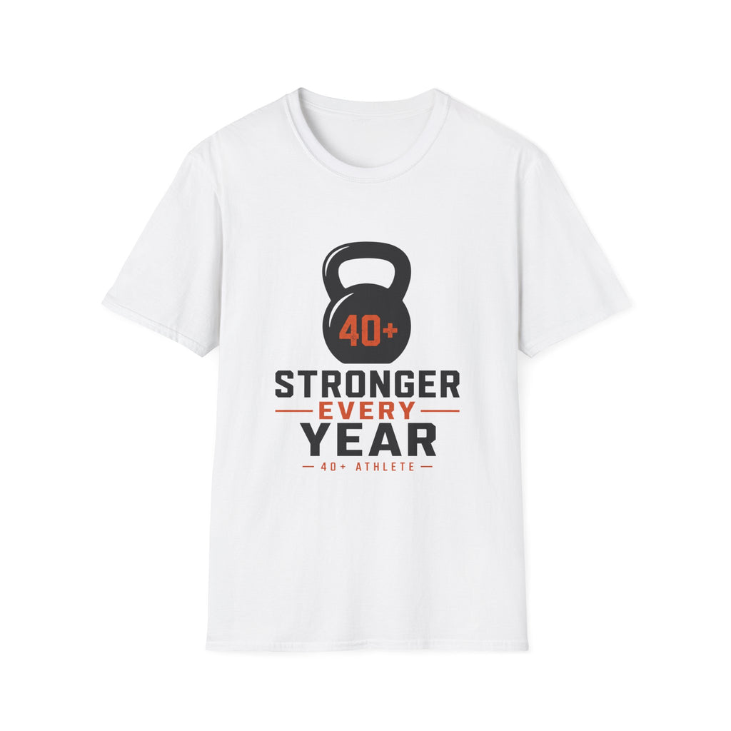 40+ Stronger Every Year T-Shirt