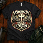 Strength Through Faith T-Shirt — Christian Weightlifting Cross Tee