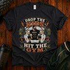 Drop the Kids, Hit the Gym T-Shirt — Funny Over 40 Dad Workout Tee
