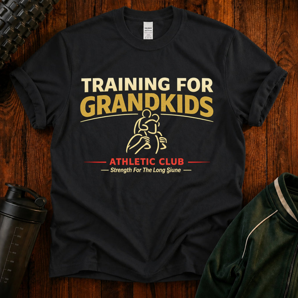 Training for Grandkids T-Shirt — Funny Grandparent Workout Tee