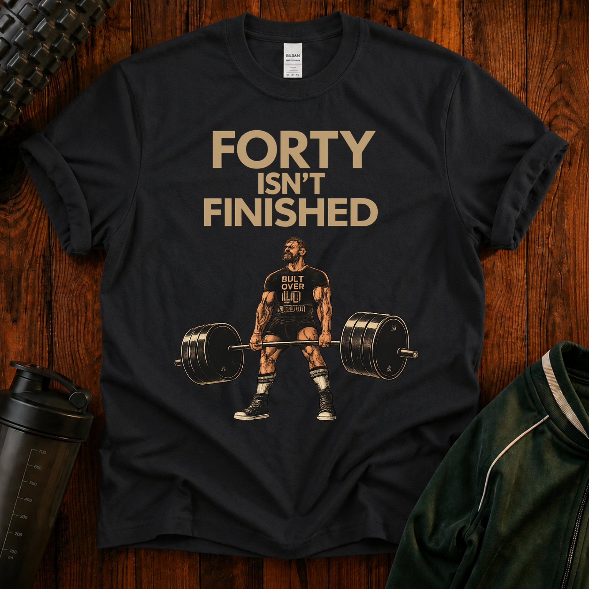 40 Isn't Finished T-Shirt — Motivational Fitness Tee
