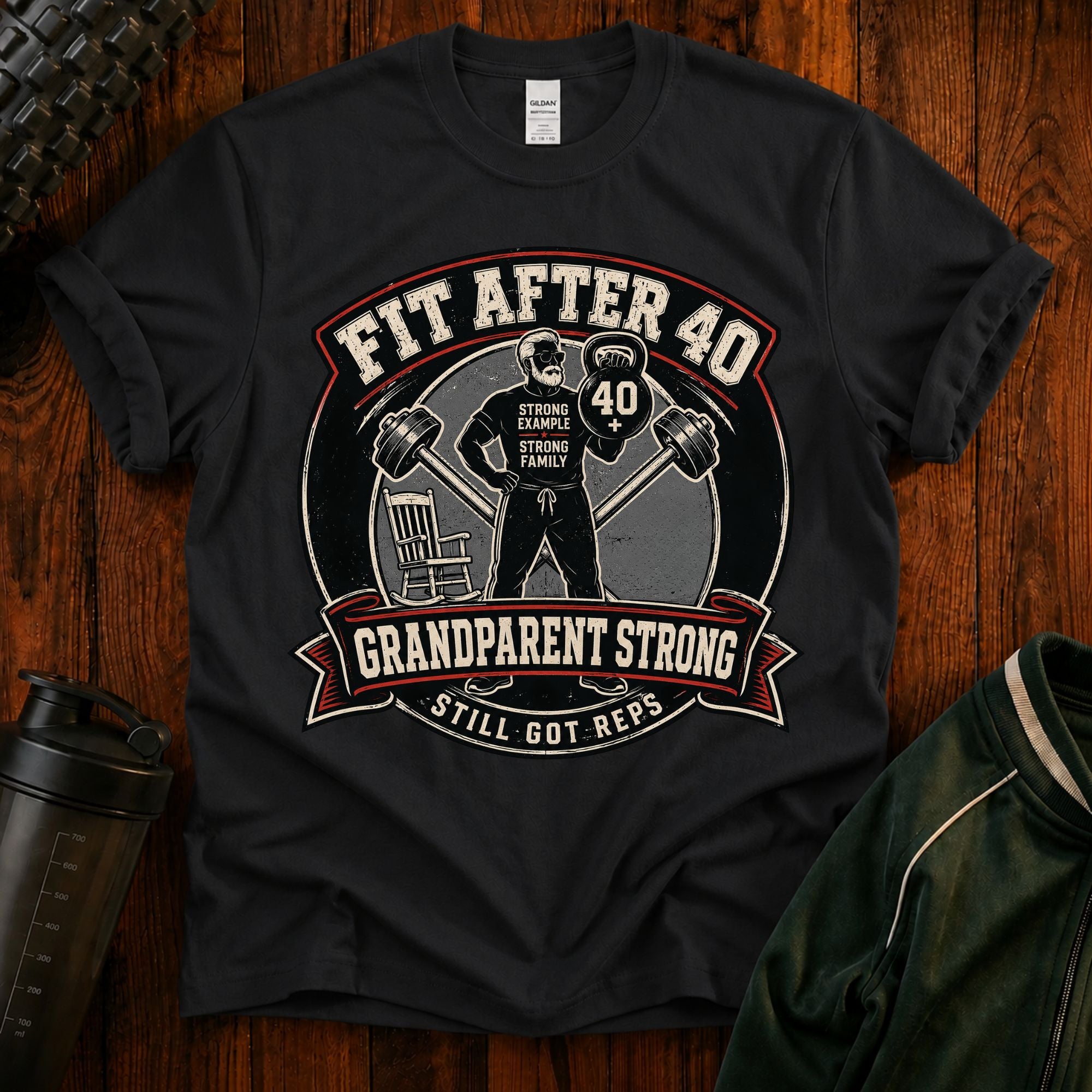 Fit After 40 T-Shirt — Grandparent Strong Fitness Tee
