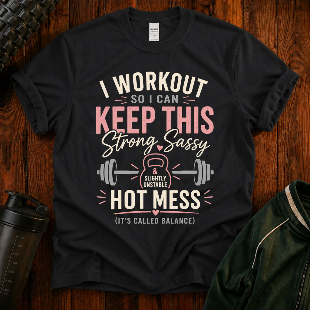 I Workout So I Can Keep This Strong & Sassy Fitness Tee