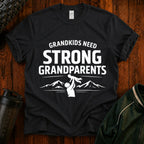 Grandkids Need Strong Grandparents Graphic Tee