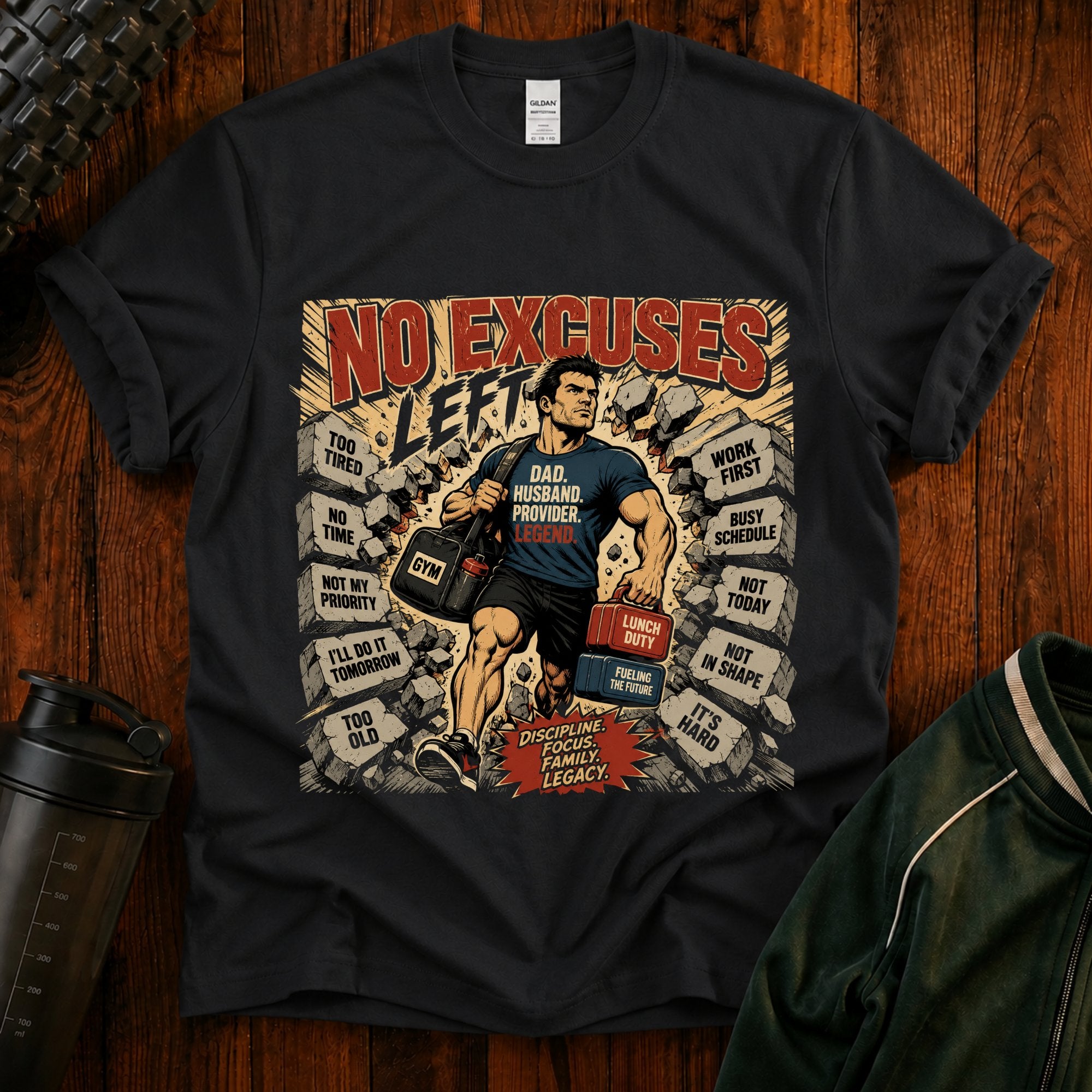 No Excuses T-Shirt — Motivational Gym Dad Shirt