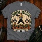 Mom Mode Athletic Club T-Shirt  -Mom Fitness Tee