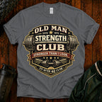 Old Man Strength Club T-Shirt — "Stronger Than I Look" Funny Gym Tee