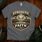 Strength Through Faith T-Shirt — Christian Weightlifting Cross Tee