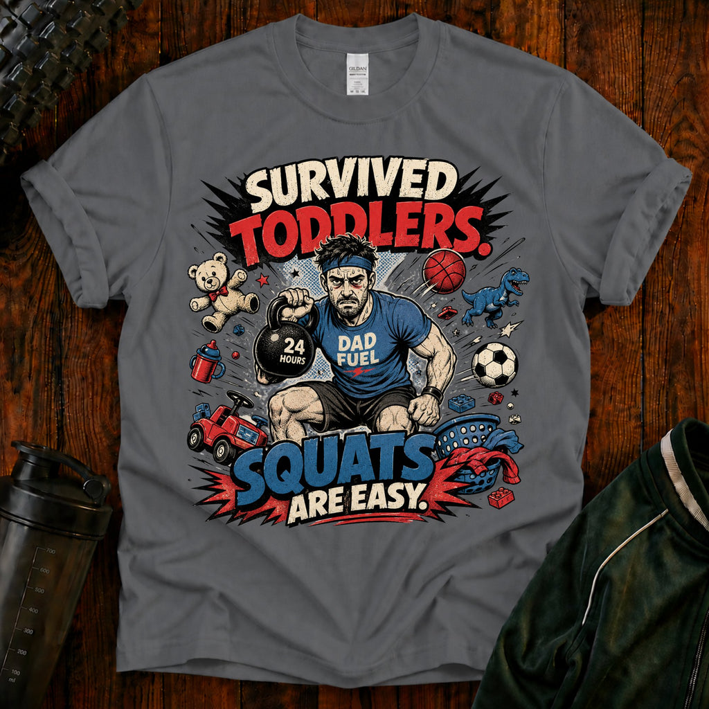 Survived Toddlers T-Shirt — Funny Dad Survivor Tee