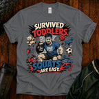 Survived Toddlers T-Shirt — Funny Dad Survivor Tee