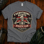Everything Hurts Athletic Club Tee