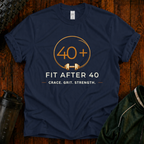 Fit After 40 Shirt featuring Grace Grit Strength design on a navy premium cotton t-shirt.