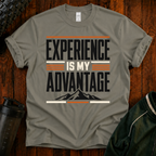Experience Is My Advantage T-Shirt