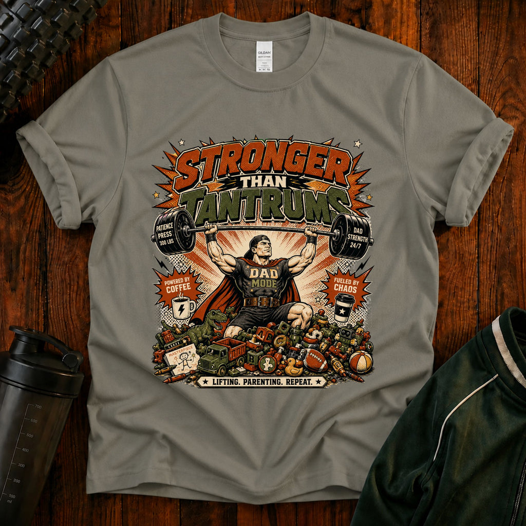 T-Shirt — "Stronger Than Tantrums" Retro Strength Graphic Tee Mom Dad Humor