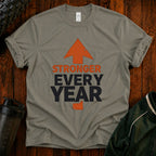 Stronger Every Year T-Shirt