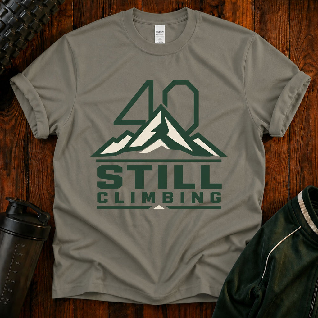 T‑Shirt — 40 Still Climbing Mountain Graphic Tee