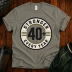 Stronger Every Year 40+ T-Shirt Heather Military Green — POD Gym Shirt