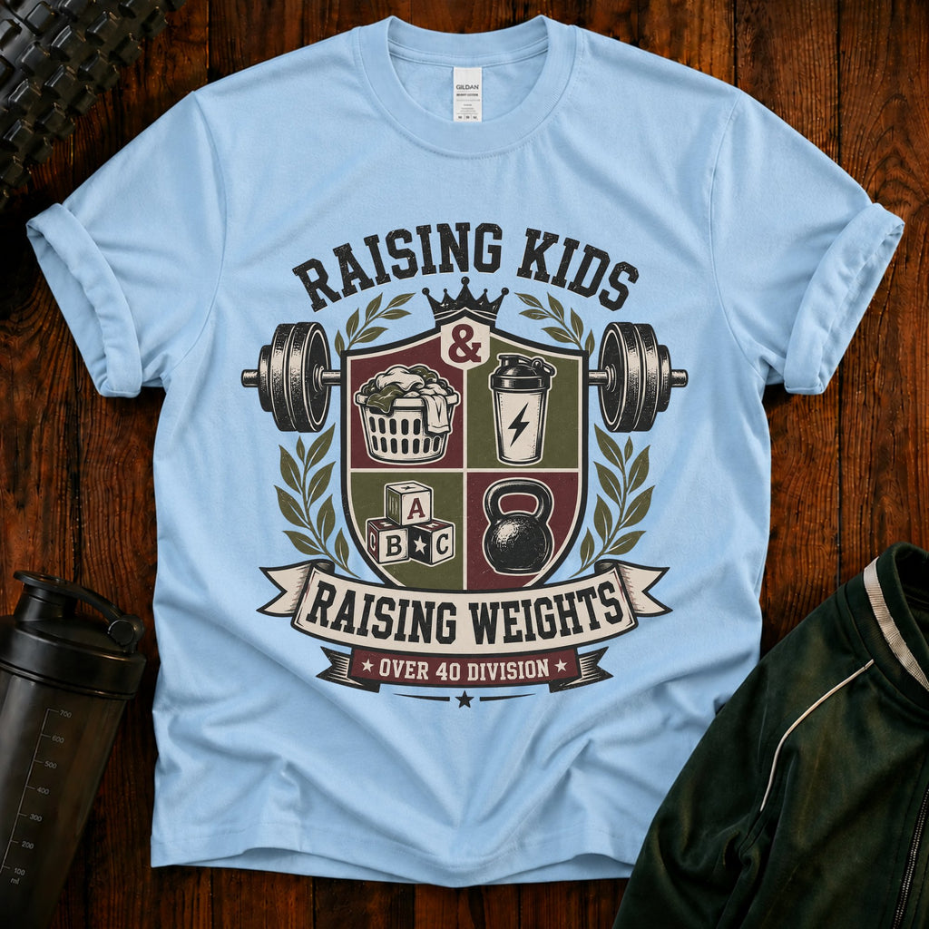 Raising Kids & Raising Weights Dad T‑Shirt