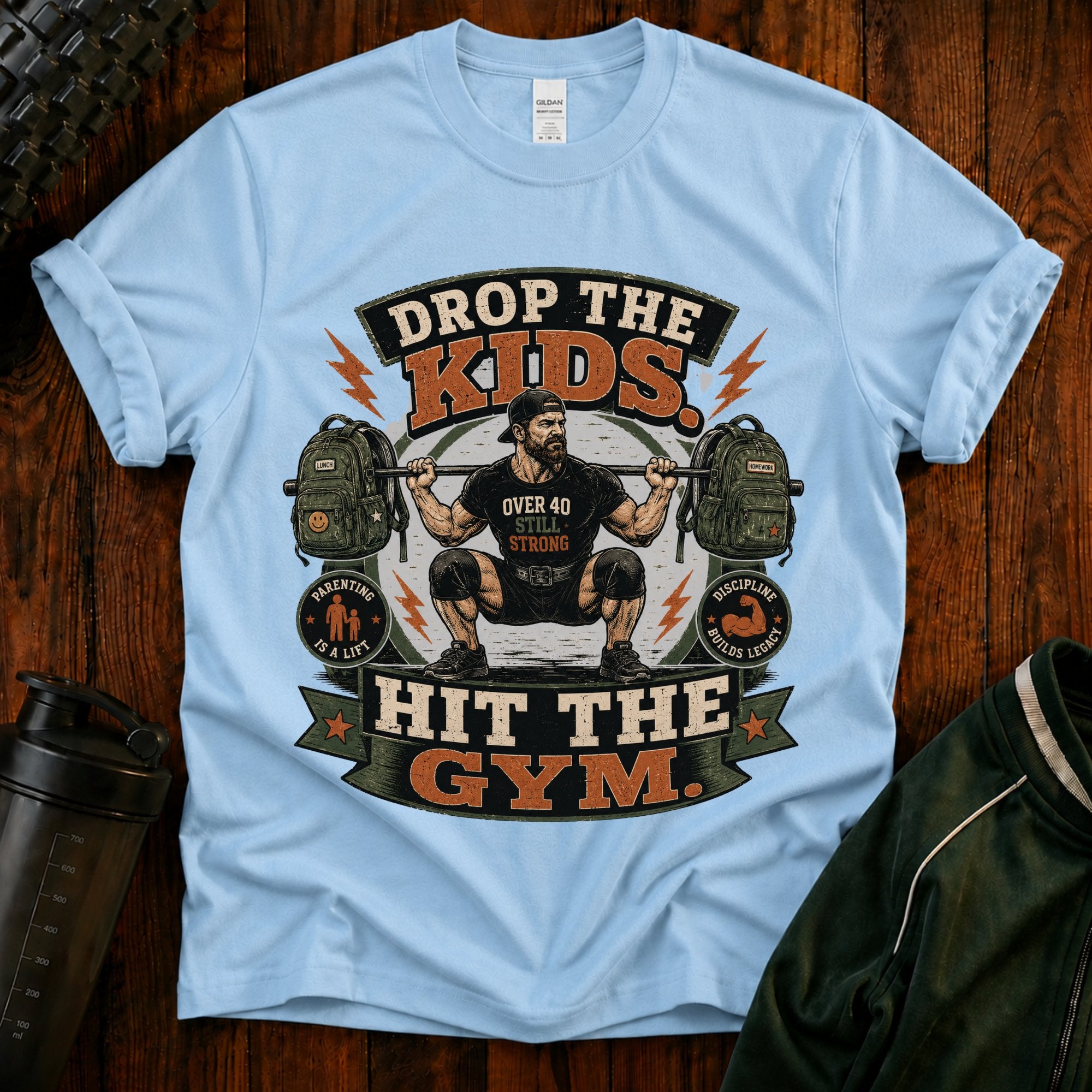 Drop the Kids, Hit the Gym T-Shirt — Funny Over 40 Dad Workout Tee
