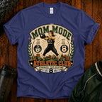 Mom Mode Athletic Club T-Shirt  -Mom Fitness Tee