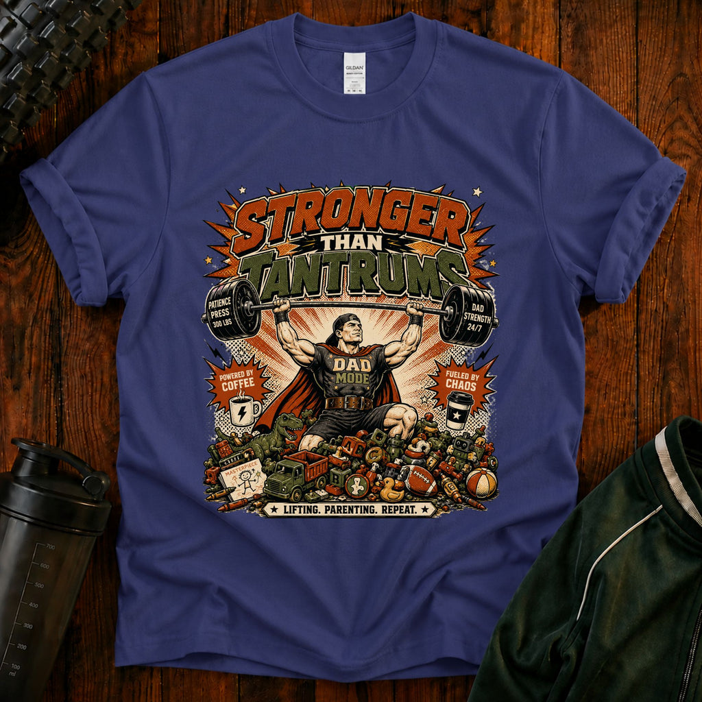 T-Shirt — "Stronger Than Tantrums" Retro Strength Graphic Tee Mom Dad Humor