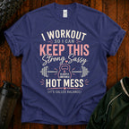 I Workout So I Can Keep This Strong & Sassy Fitness Tee