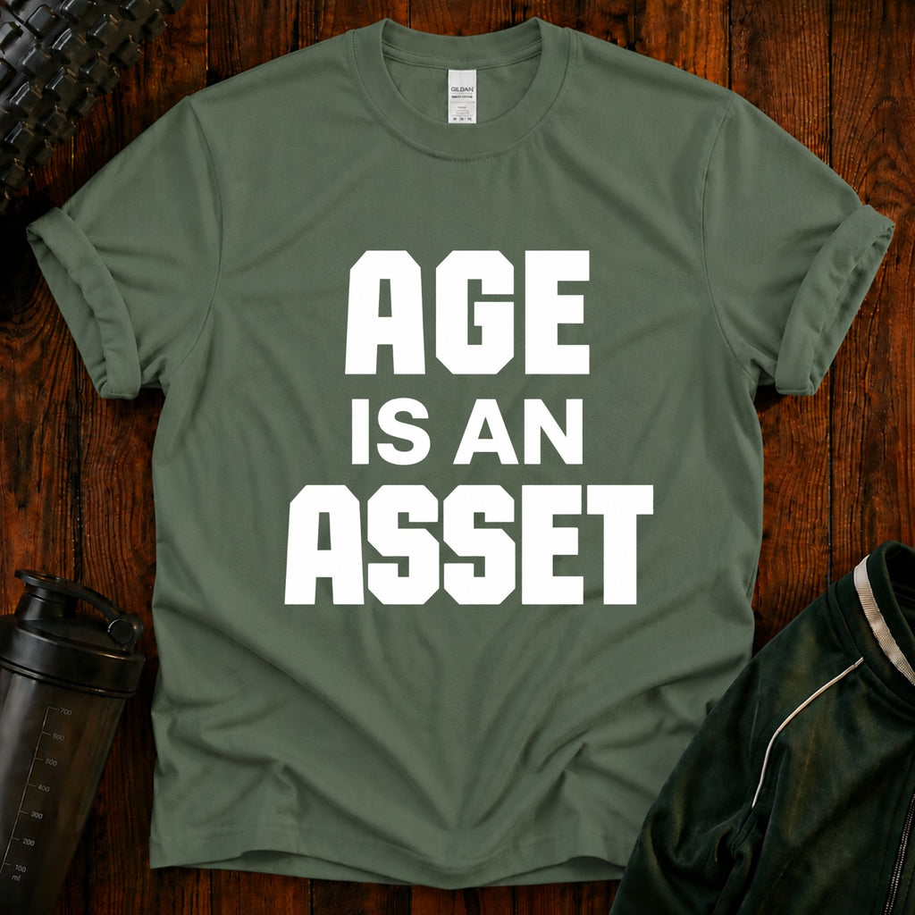 Age Is An Asset T-Shirt — Funny Empowerment Tee