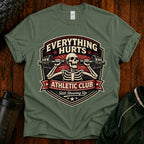 Everything Hurts Athletic Club Tee