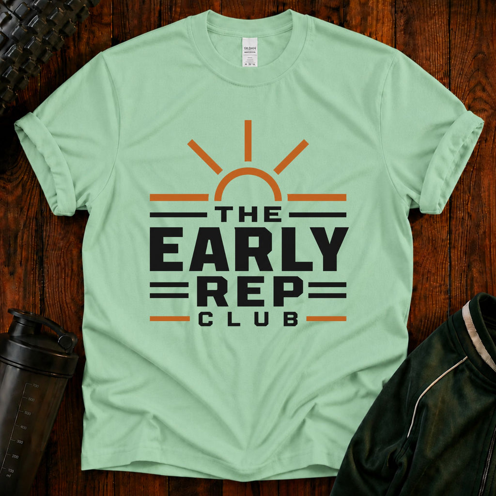 The Early Rep Club T-Shirt — Sunrise Fitness & Morning Motivation Tee