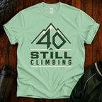 40 Still Climbing T-Shirt