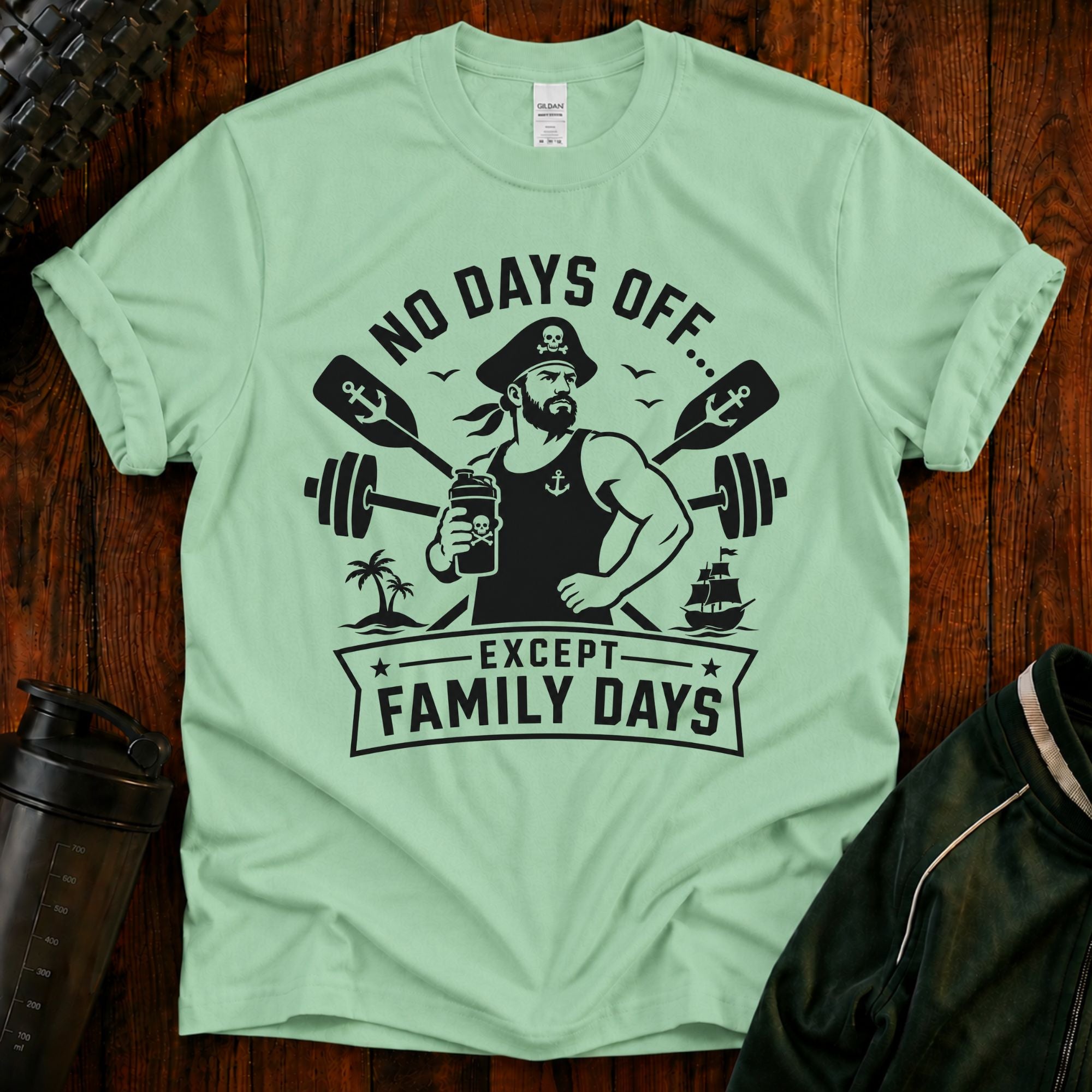 No Days Off Except Family Days T-Shirt — Nautical Gym Dad Workout Tee