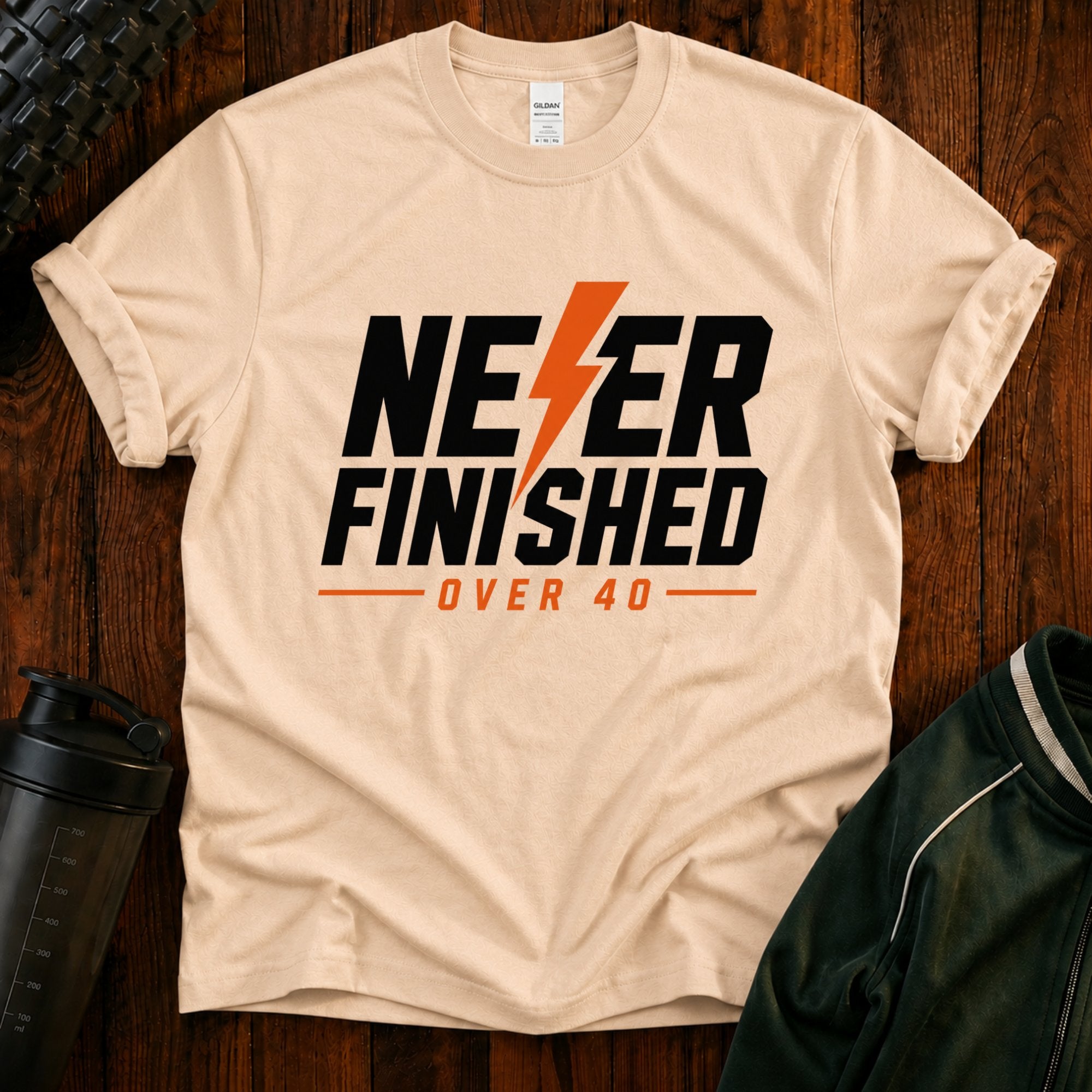 T-Shirt — Never Finished Over 40 Graphic Tee