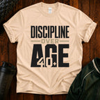 Discipline Over Age T-Shirt — Motivational Fitness Tee