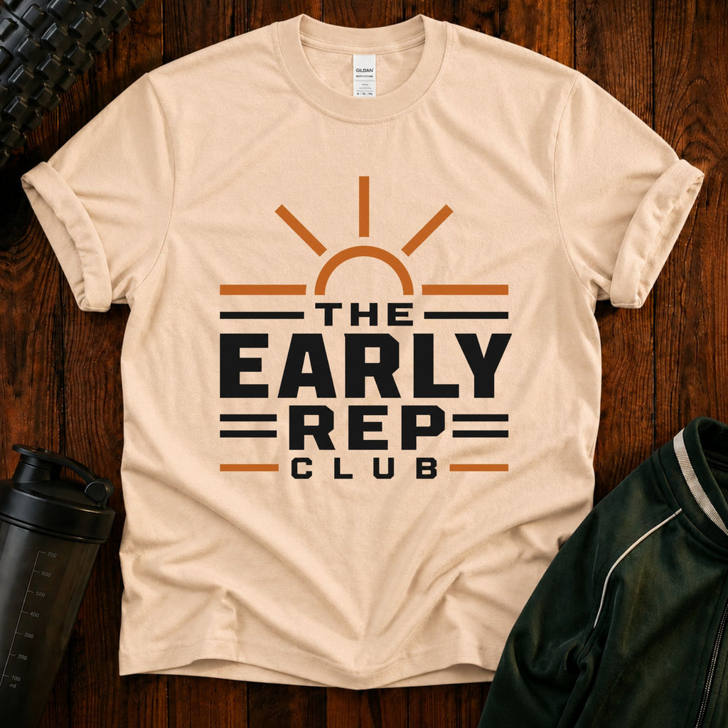 The Early Rep Club T-Shirt — Sunrise Fitness & Morning Motivation Tee