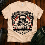 Strong After 40 T‑Shirt — Fitness Motivational 40th Birthday Tee