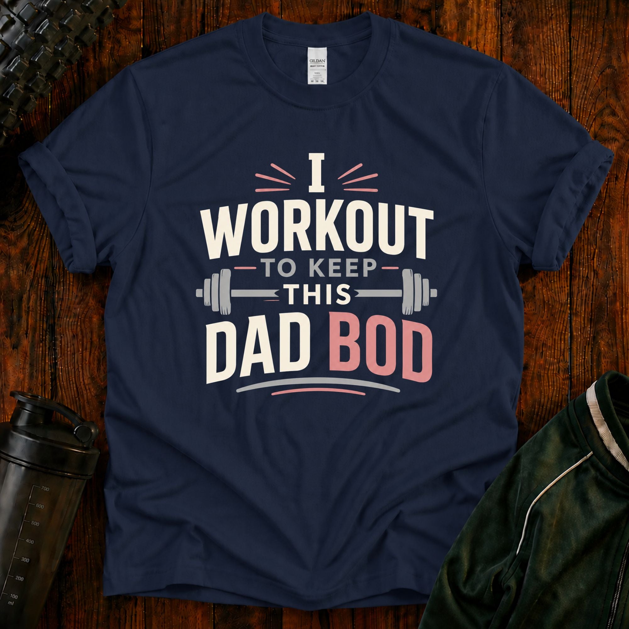"I Workout to Keep This Dad Bod" Funny Fitness Tee