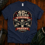 40+ Years Strong T-Shirt — Proud Parent Fitness Dad/Mom Gift
