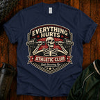 Everything Hurts Athletic Club Tee