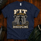 Fit After 40 T-Shirt — Built By Discipline