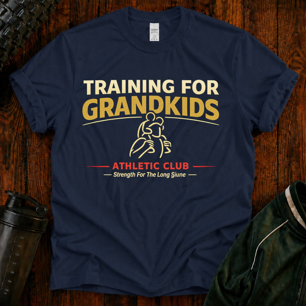 Training for Grandkids T-Shirt — Funny Grandparent Workout Tee