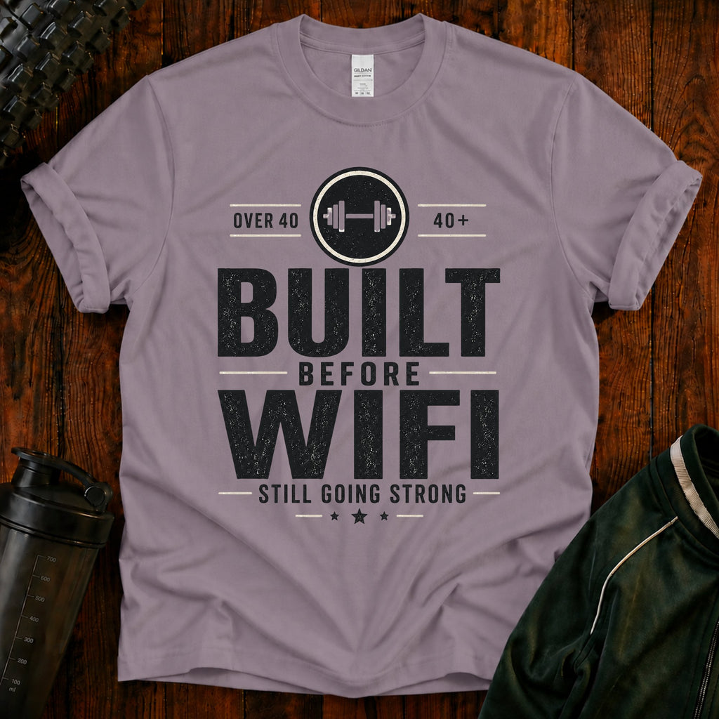 Built Before WiFi T-Shirt
