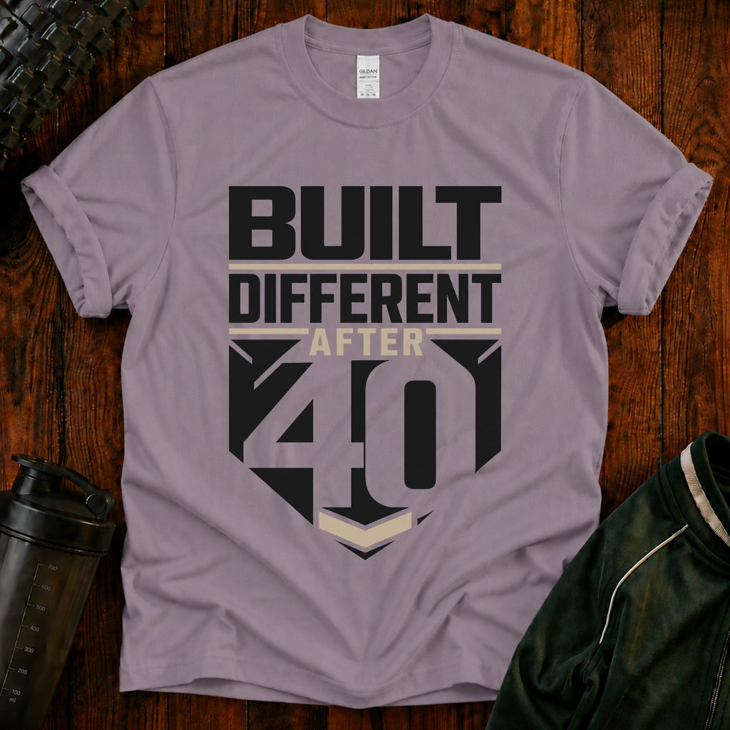 Built Different After 40 T-Shirt — Funny 40th Birthday Tee for Men & Women