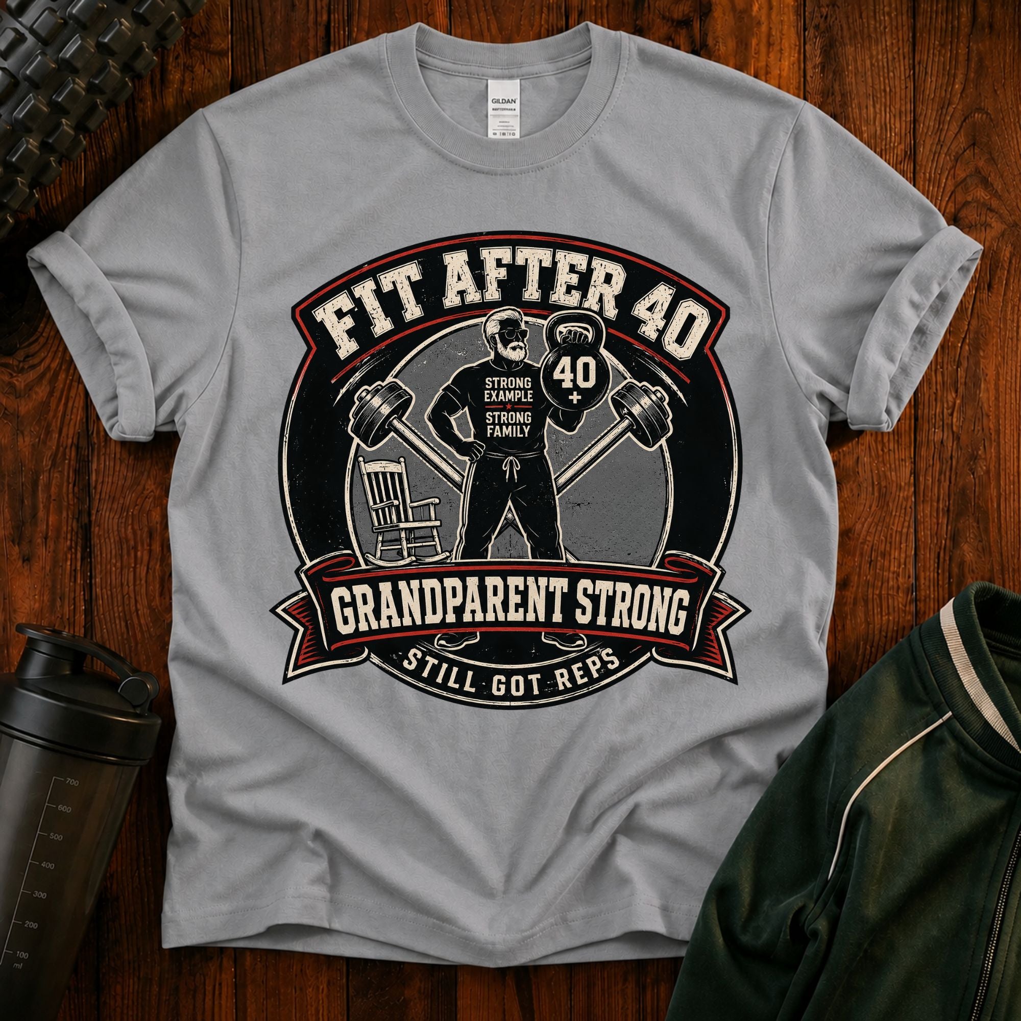 Fit After 40 T-Shirt — Grandparent Strong Fitness Tee