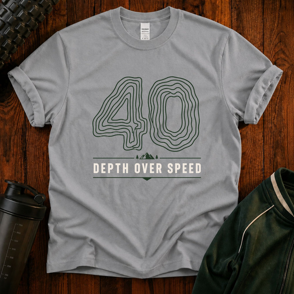 40 Depth Over Speed T-Shirt